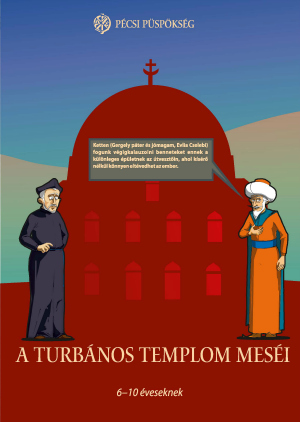 A turbános templom meséi – Barangolás a Dzsámiban setalolapok turbanos templom mesei alsos